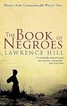 The Book of Negroes by Lawrence Hill