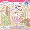 A Day at Miss Lilly's (Angelina Ballerina)