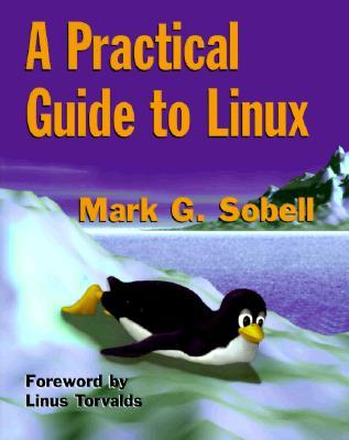 A Practical Guide to Linux (Paperback)