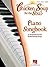 Chicken Soup for the Soul Piano Songbook: 40 Inspirational and Heartwarming Songs