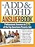 The ADD & ADHD Answer Book:...