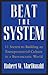 Beat The System: 11 Secrets...