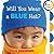 Will You Wear a Blue Hat? by Scholastic Inc.