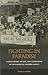 Fighting in Paradise: Labor Unions, Racism, and Communists in the Making of Modern Hawai‘i