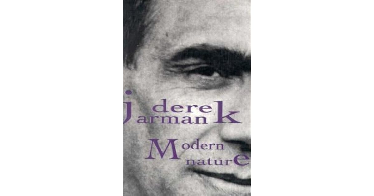Modern Nature by Derek Jarman