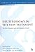 Deuteronomy in the New Testament: The New Testament and the Scriptures of Israel (The Library of New Testament Studies)