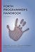 Forth Programmer's Handbook by Elizabeth D. Rather