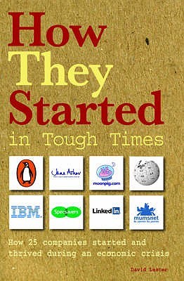 How They Started in Tough Times (Paperback)
