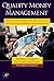 Quality Money Management: Process Engineering and Best Practices for Systematic Trading and Investment (Financial Market Technology)
