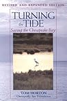 Turning the Tide: Saving the Chesapeake Bay Turning the Tide: Saving the Chesapeake Bay