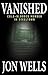Vanished: Cold-Blooded Murd...