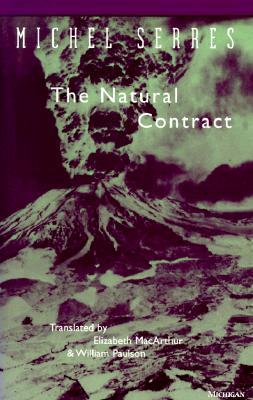 The Natural Contract (Studies In Literature And Science)