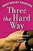 Three the Hard Way: Erotic ...