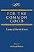 For the Common Good