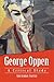 George Oppen: A Critical Study