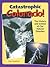 Catastrophic Colorado!: The History and Science of Our Natural Disasters