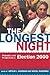 The Longest Night: Polemics and Perspectives on Election 2000