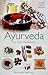 Ayurveda: la guía definitiva (Spanish Edition)