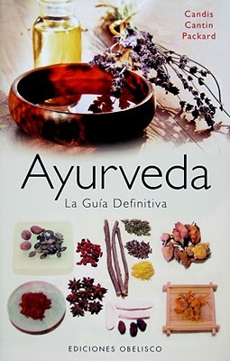 Portada de Ayurveda: la guía definitiva, de Candis Cantin Packard