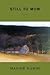 Still to Mow by Maxine Kumin