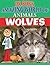 Wolves (Dr. Bob's Amazing World of Animals)