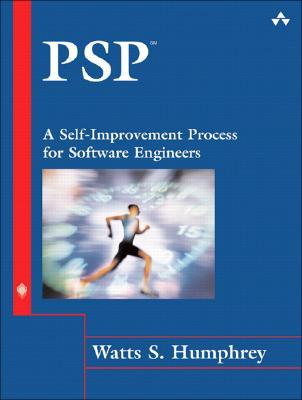PSP: A Self-improvement Process For Software Engineers (Hardcover)