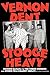 Vernon Dent: Stooge Heavy