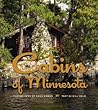Cabins of Minnesota (Minnesota Byways)