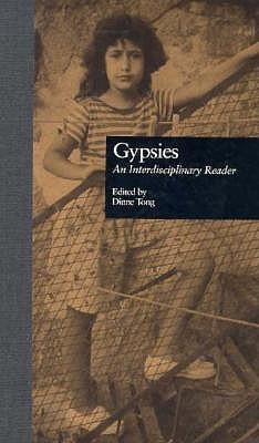 Gypsies: An Interdisciplinary Reader (Garland Reference Library of the Humanities)