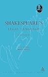 Shakespeare's Legal Language: A Dictionary (Continuum Shakespeare Dictionaries)