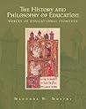 The History and Philosophy of Education: Voices of Educational Pioneers