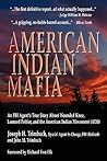 American Indian Mafia: An FBI Agent's True Story about Wounded Knee, Leonard Peltier, and the American Indian Movement