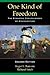One Kind of Freedom The Economic Consequences of Emancipation by Roger L. Ransom