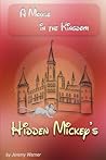 Hidden Mickeys: A Mouse in the Kingdom: Hidden Mickeys