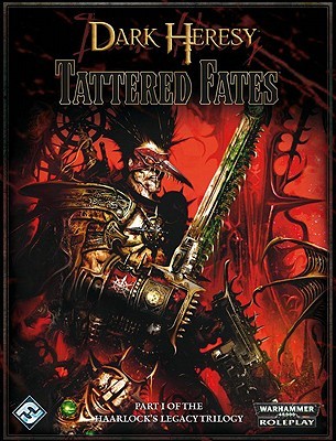 Dark Heresy RPG: Haarlock's Legacy Volume 1: Tattered Fates (game)