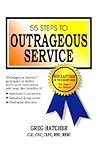 55 Steps to Outrageous Service