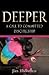 Deeper