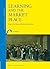 Learning and the Market Place: Essays in the History of the Early Modern Book (Library of the Written Word - The Handpress World, 9)