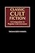 Classic Cult Fiction: A Com...