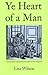 YE HEART OF A MAN