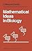 Mathematical Ideas in Biology