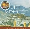 Quiet Mind: The Mystical Journey of a Tibetan Nomad