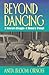 Beyond Dancing: A Veteran's Struggle--A Women's Triumph