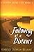 Following at a Distance: A Lenten Study for Adults (Thematic Lent Study 2005)