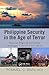 Philippine Security in the Age of Terror: National, Regional, and Global Challenges in the Post-9/11 World