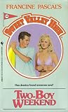 Two-Boy Weekend (Sweet Valley High, #54) Two-Boy Weekend (Sweet Valley High, #54)