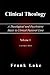 Clinical Theology, a Theological And Psychiatric Basis to Clinical Pastoral Care (Volume 1)