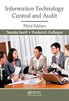 Information Technology Control and Audit, Third Edition