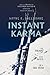 Instant Karma by Wayne K. Sheldrake