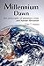 Millennium Dawn